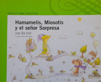 Image of Hamamelis, Miosotis y el señor Sorpresa