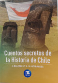 Cuentos secretos de la historia de Chile